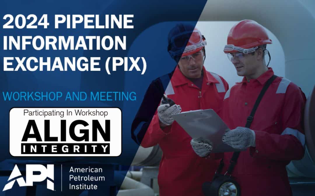 Align to Participate in 2024 API Pipeline Information eXchange (PIX) Workshop Nov 5